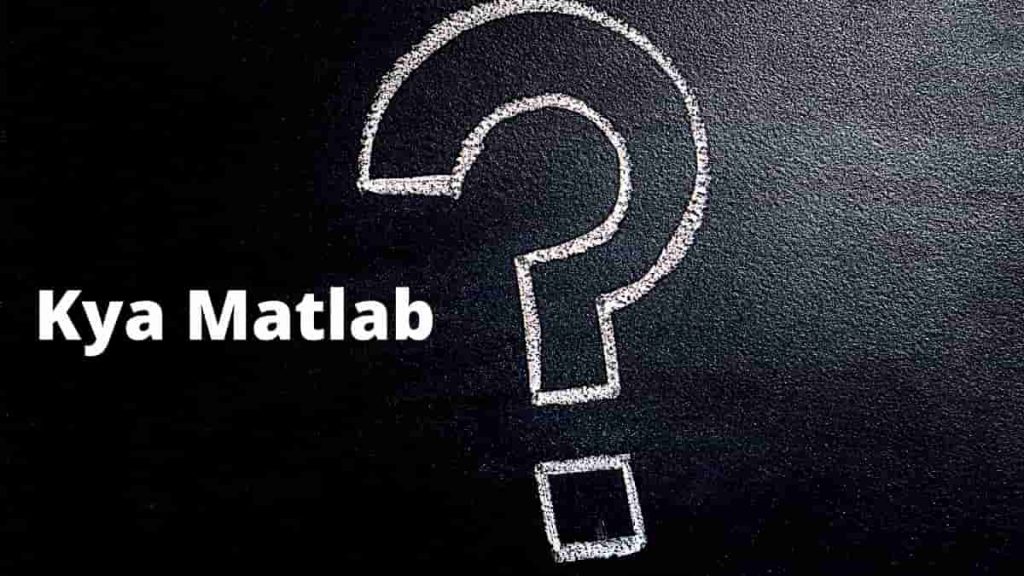 kya matlab meaning in tamil