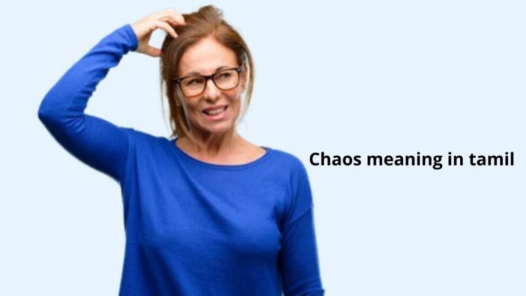 Chaos meaning in tamil