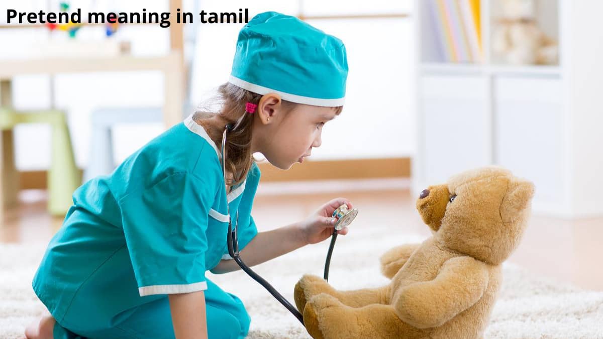 Pretend Meaning in Tamil