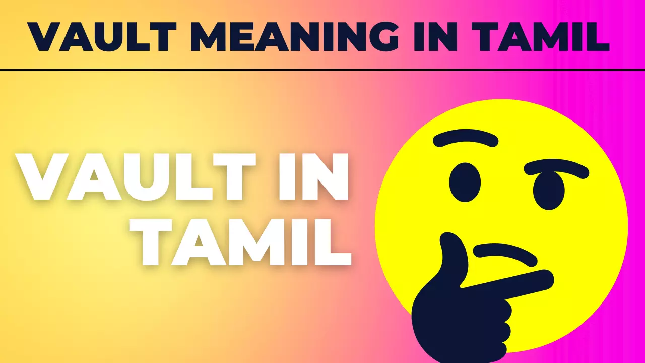 vault meaning in tamil meaningintamil