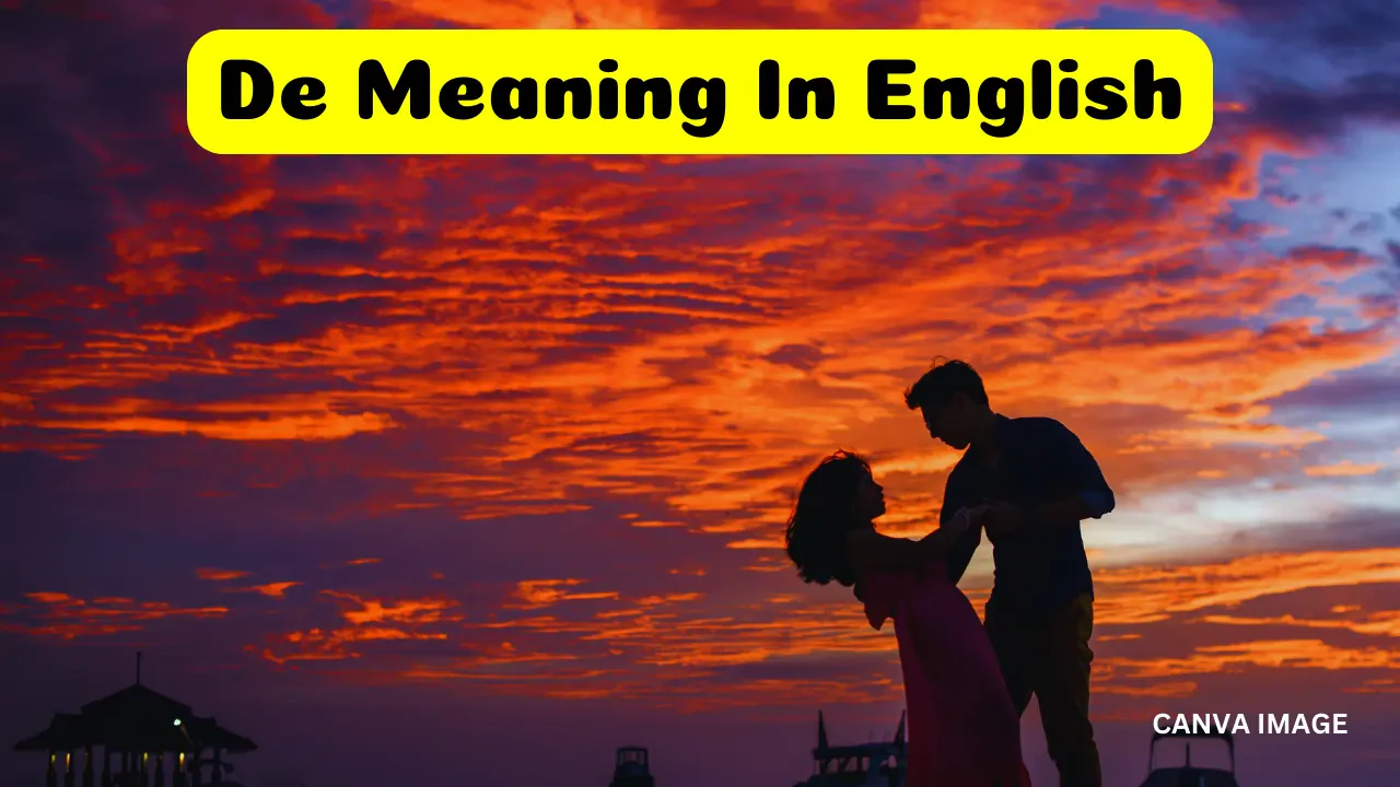 De Meaning In English