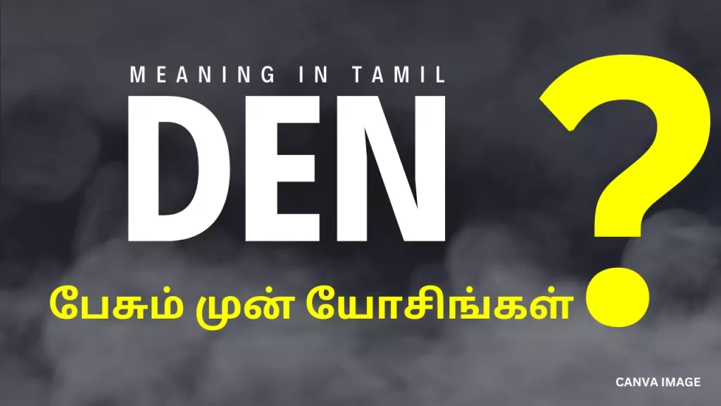 Den Meaning In Tamil